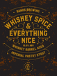 Banks - Whiskey, Spice & Everything Nice